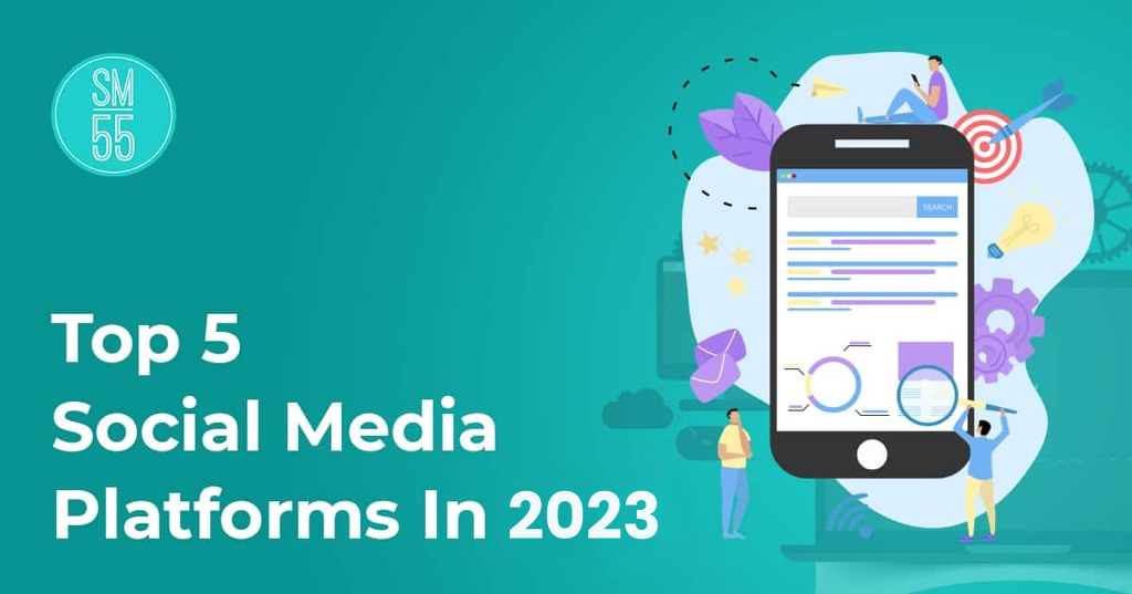 Top 5 Social Media Platforms in 2023